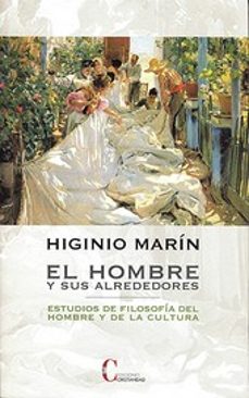 el hombre y sus alrededores: estudios de filosofia del hombre y d e la cultura-9788470575815