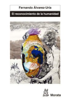 el reconocimiento de la humanidad. españa, portugal y america latina en la genesis de la modernidad (ebook)-fernando alvarez uria-9788471127815