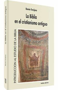 la biblia en el cristianismo antiguo: prenicenos, gnosticos, apoc rifos-ramon trevijano-9788471519115