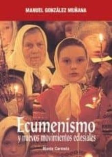 ecumenismo y nuevos movimientos eclesiales-9788472399815
