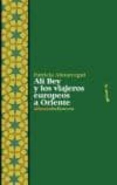 ali bey y los viajeros europeos a oriente-9788472903715