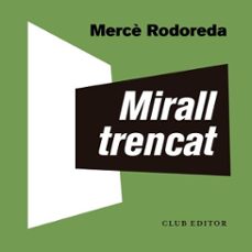 mirall trencat-merce rodoreda-9788473293815