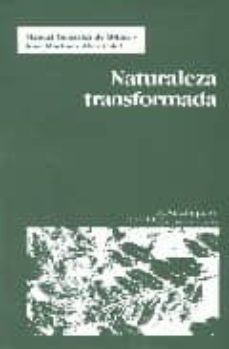 naturaleza transformada-manuel gonzalez de molina-joan martinez alier-9788474265415