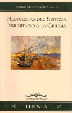 respuestas del sistema inmunitario a la cirugia-manuel (coord.) muñoz gomez-9788474969115