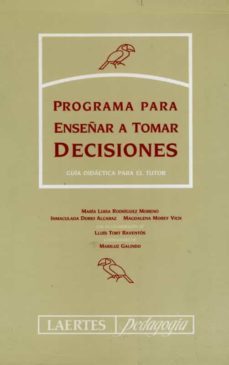 programa para enseñar a tomar decisiones. libro del tutor-maria luisa rodriguez moreno-inmaculada dorio alcaraz-9788475842615