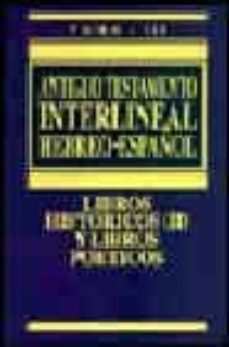 antiguo testamento interlineal hebreo-español (t. iii): libros hi storicos (ii) y libros poeticos-9788476459515