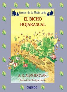 el bicho hojarascal-antonio rodriguez almodovar-9788476474815