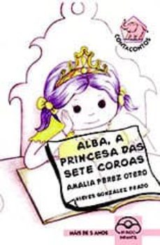alba, a princesa das sete coroas-amalia perez otero-9788476806715