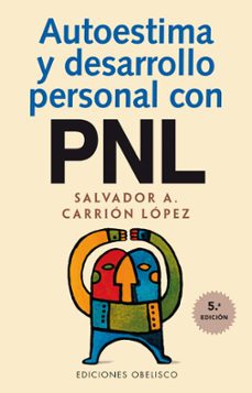 autoestima y desarrollo personal con pnl-salvador a. carrion-9788477207115
