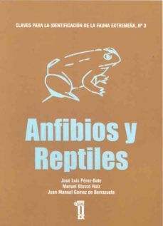 anfibios y reptiles (claves para la identificacion de la fauna ex tremeña, nº 3)-9788477234715