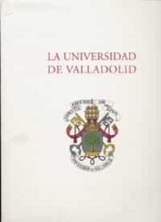 la universidad de valladolid-juan jose martin gonzalez-margarita torremocha hernandez-9788477627715