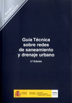 guia tecnica sobre redes de saneamiento y drenaje urbano (3ª ed.)-9788477904915