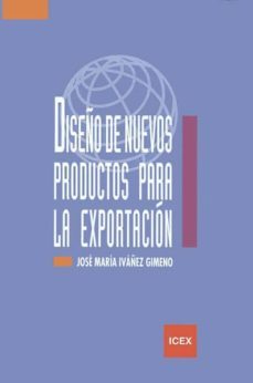 diseño de nuevos productos para la exportacion-jose maria ivañez gimeno-9788478115815