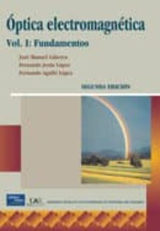optica electromagnetica: fundamentos-9788478290215