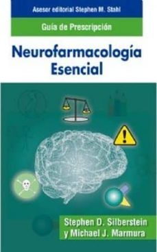 guia de prescripcion neurofarmacologia esencial-stephen silberstein-9788478855315