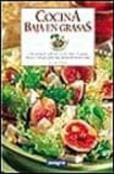 cocina baja en grasas: como preparar sabrosas recetas bajas en gr asas: trucos y consejos para una alimentacion mas sana-9788479014315