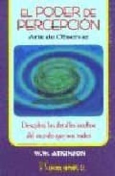 el poder de percepcion-w. w. atkinson-9788479102715