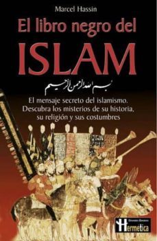 el libro negro del islam-marcel hassin-9788479275815