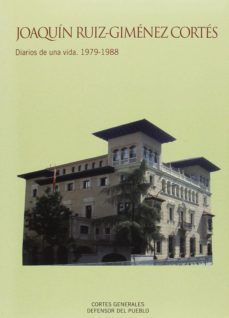 joaquin ruiz-gimenez cortes. diarios de una vida (1979-1988)-9788479434915