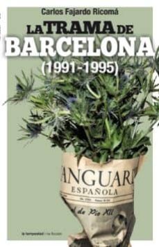 la trama de barcelona (1991-1995)-9788479481315