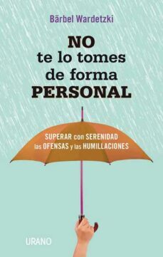 no te lo tomes de forma personal-9788479538415