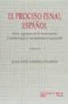 el proceso penal español (para agentes de la autoridad, criminolo gos y no juristas en-9788480025515