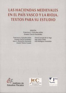 las haciendas medievales en el pais vasco y la rioja-francisco j. goicolea julian-9788480083515