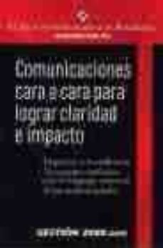 comunicaciones cara a cara para lograr claridad e impacto-9788480885515