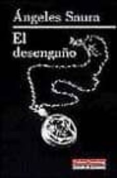 el desengaño-angeles saura-9788481093315