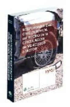 responsabilidad civil derivada del hecho de la circulacion de veh iculos a motor-9788481263015