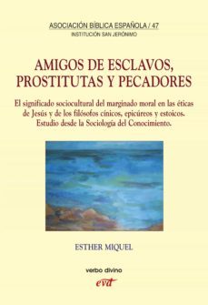 amigos de esclavos, prostitutas y pecadores (ebook)-esther miquel-9788481699715