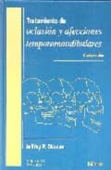 tratamiento de oclusion y afecciones temporomandibulares (2ª ed.)-jeffrey p. okeson-9788481743715