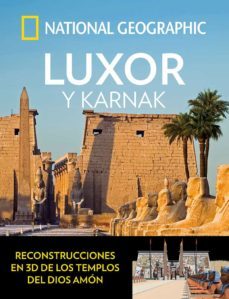 luxor y karnak (national geographic arqueologia)-9788482986715