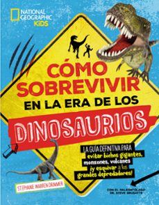 cómo sobrevivir en la era de los dinosaurios-stephanie warren drimmer-9788482989815