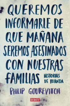 queremos informarle de que mañana seremos asesinados con nuestras familias (ebook)-philip gourevich-9788483068915
