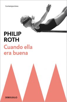 cuando ella era buena-philip roth-9788483461815