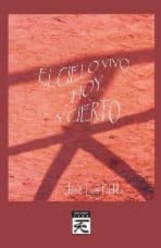 el cielo vivo hoy, y cierto-jose luis padilla-9788483521915