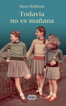 todavia no es mañana (ebook)-mara malibran-9788483657515