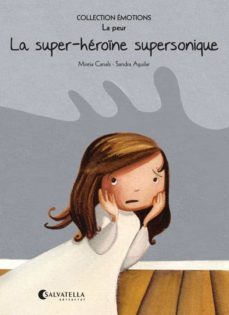 la super-heroine supersonique-mireia canals botines-9788484128915