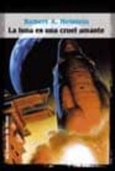 la luna es una cruel amante-robert a. heinlein-9788484219415