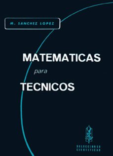 matematicas para tecnicos-miguel sanchez lopez-9788484395515