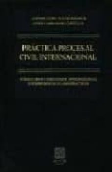practica procesal civil internacional-javier carrascosa gonzalez-alfonso luis calvo caravaca-9788484443315