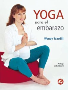 yoga para el embarazo-wendy teasdill-9788484450115