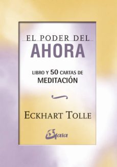 el poder del ahora: 50 cartas de meditacion-eckhart tolle-9788484457015