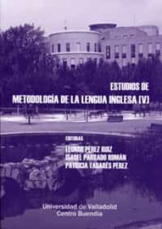 estudios de metodologia de la lengua inglesa vol v-leonor perez ruiz-9788484485315