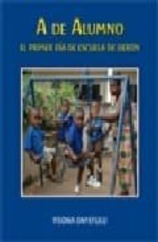 a de alumno: el primer dia de escuela de deron-ifeoma onyefulu-9788484526315