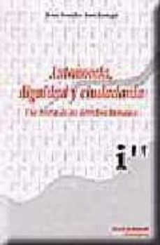 autonomia, dignidad y ciudadania; una teoria de los derechos huma nos-jesus gonzalez amuchastegui-9788484561415