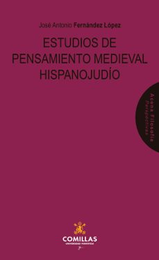 estudios de pensamiento medieval hispanojudio (ebook)-josé antonio fernández lópez-9788484689515