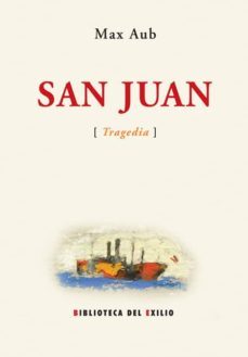 san juan (tragedia)-max aub-9788484721215