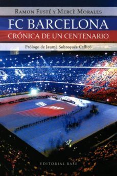 futbol club barcelona, cronica de un centenario-9788485031115